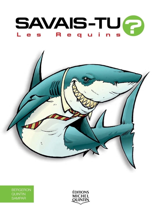 Title details for Savais-tu?--En couleurs 36--Les Requins by Alain M. Bergeron - Available